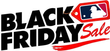 BLACK FRIDAY DEALS! BASEBALL